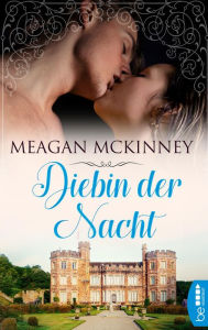 Title: Diebin der Nacht, Author: Meagan McKinney