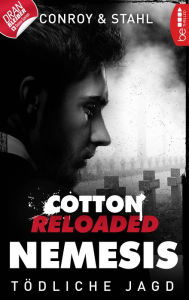 Title: Cotton Reloaded: Nemesis - 6: Tödliche Jagd, Author: Timothy Stahl