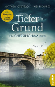 Title: XXL-Leseprobe: Tiefer Grund: Ein Cherringham Krimi, Author: Neil Richards