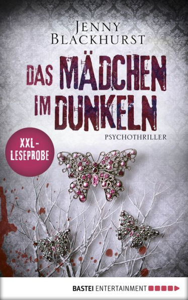 XXL-Leseprobe: Das Mädchen im Dunkeln: Psychothriller