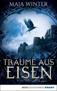 Title: Träume aus Eisen: Roman, Author: Maja Winter