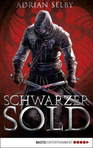 Title: Schwarzer Sold: Roman, Author: Adrian Selby