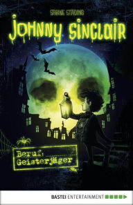 Title: Johnny Sinclair - Beruf: Geisterjäger: Band 1, Author: Sabine Städing