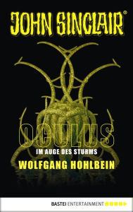 Title: Oculus - Im Auge des Sturms: Ein John Sinclair Roman, Author: Wolfgang Hohlbein