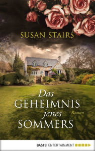 Title: Das Geheimnis jenes Sommers: Roman, Author: Susan Stairs