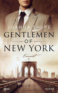 Title: Gentlemen of New York - Hart wie Stahl: Roman, Author: Joanna Shupe