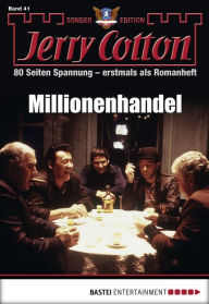 Title: Jerry Cotton Sonder-Edition 41: Millionenhandel, Author: Jerry Cotton