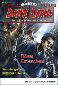 Title: Dark Land - Folge 001: Böses Erwachen, Author: Paul Cary