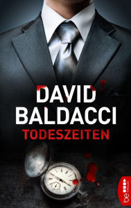 Title: Todeszeiten, Author: David Baldacci