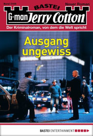 Title: Jerry Cotton 3106: Ausgang ungewiss, Author: Jerry Cotton