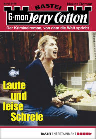 Title: Jerry Cotton - Folge 3108: Laute und leise Schreie, Author: Jerry Cotton