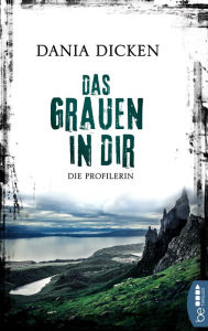 Title: Das Grauen in dir: Die Profilerin, Author: Richard Sowerby