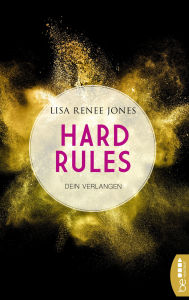 Title: Hard Rules - Dein Verlangen, Author: Lisa Renee Jones