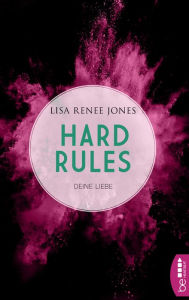 Title: Deine Liebe: Hard Rules (End Game), Author: Lisa Renee Jones