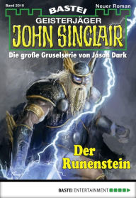 Title: John Sinclair 2010: Der Runenstein, Author: Alfred Bekker