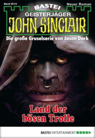 Title: John Sinclair - Folge 2013: Land der bösen Trolle, Author: Jason Dark