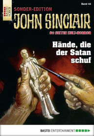 Title: John Sinclair Sonder-Edition - Folge 044: Hände, die der Satan schuf, Author: Jason Dark