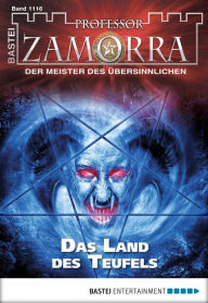 Title: Professor Zamorra 1116: Das Land des Teufels, Author: Thilo Schwichtenberg