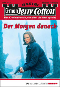 Title: Jerry Cotton - Folge 3115: Der Morgen danach, Author: Jerry Cotton