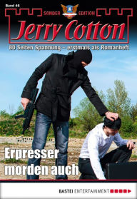 Title: Jerry Cotton Sonder-Edition 46: Erpresser morden auch, Author: Jerry Cotton