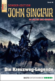 Title: John Sinclair Sonder-Edition - Folge 046: Die Kreuzweg-Legende, Author: Jason Dark