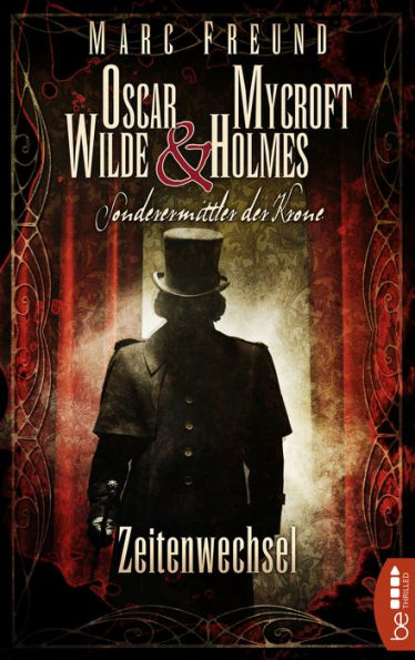 Zeitenwechsel: Oscar Wilde & Mycroft Holmes - 01