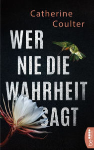 Title: Wer nie die Wahrheit sagt (Hemlock Bay), Author: Catherine Coulter
