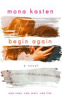 Begin Again - Allie and Kaden's Story From the bestselling author of the Maxton Hall series: Allie and Kaden's Story