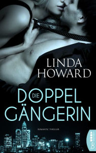 Title: Die Doppelgängerin: Romantic Thriller, Author: Linda Howard
