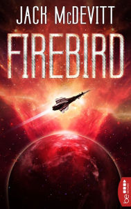 Title: Firebird: Ein Alex-Benedict-Roman, Author: Jack McDevitt