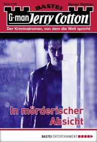 Title: Jerry Cotton - Folge 3120: In mörderischer Absicht, Author: Jerry Cotton