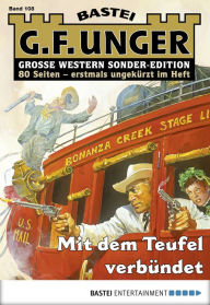 Title: G. F. Unger Sonder-Edition 108: Mit dem Teufel verbündet, Author: G. F. Unger