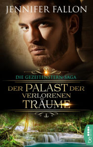 Title: Gezeitenstern-Saga - Der Palast der verlorenen Träume, Author: Jennifer Fallon
