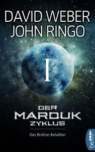 Title: Der Marduk-Zyklus: Das Bronze-Bataillon: Bd. 1, Author: David Weber