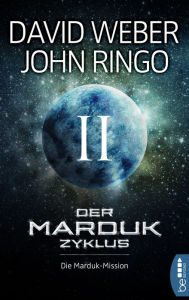 Title: Der Marduk-Zyklus: Die Marduk-Mission: Bd. 2, Author: David Weber