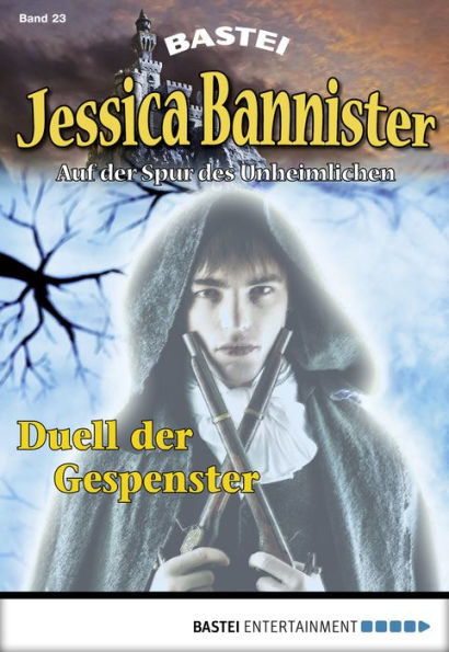 Jessica Bannister - Folge 023: Duell der Gespenster