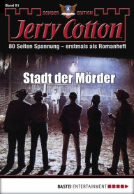 Title: Jerry Cotton Sonder-Edition 51: Stadt der Mörder, Author: Jerry Cotton