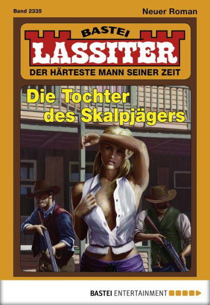 Lassiter 2335: Die Tochter des Skalpjägers