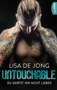 Title: Untouchable: Du darfst ihn nicht lieben, Author: Lisa De Jong