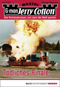 Title: Jerry Cotton 3126: Tödliches Finale, Author: Jerry Cotton