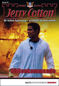 Title: Jerry Cotton Sonder-Edition 52: Höllenkommando, Author: Jerry Cotton