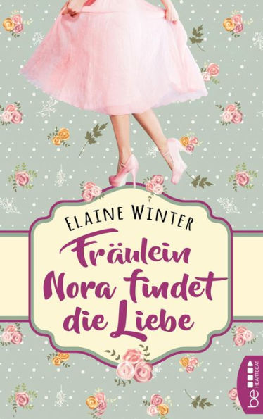 Fräulein Nora findet die Liebe