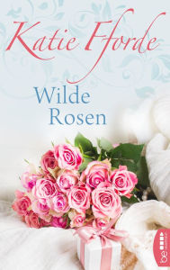 Title: Wilde Rosen, Author: Katie Fforde