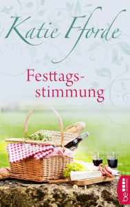 Title: Festtagsstimmung, Author: Katie Fforde