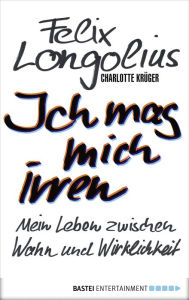 Title: Ich mag mich irren: Mein Leben zwischen Wahn und Wirklichkeit, Author: Bhai Dilbagh Singh