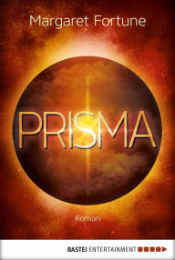 Title: Prisma: Roman, Author: Margaret Fortune