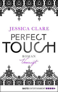 Title: Perfect Touch - Vereinigt: Roman, Author: Jessica Clare