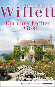 Title: Ein unverhoffter Gast: Roman, Author: Marcia Willett