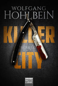 Title: Killer City: Thriller, Author: Wolfgang Hohlbein