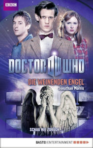 Title: Doctor Who - Die weinenden Engel, Author: Jonathan Morris